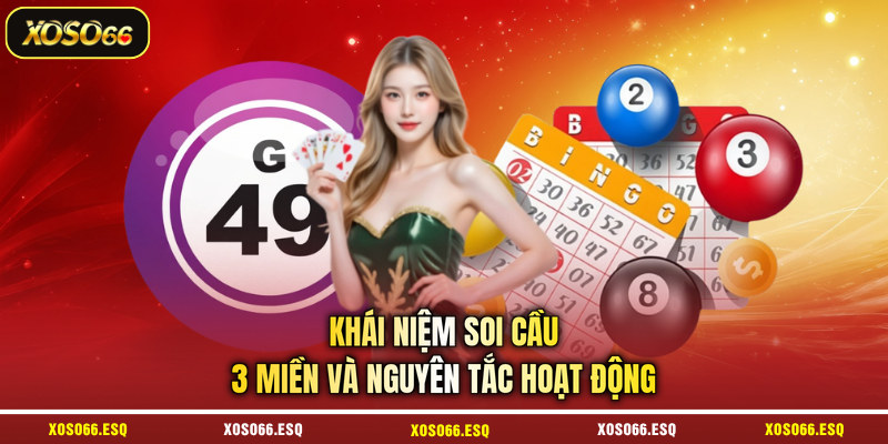 Khái niệm soi cầu 3 miền và nguyên tắc hoạt động