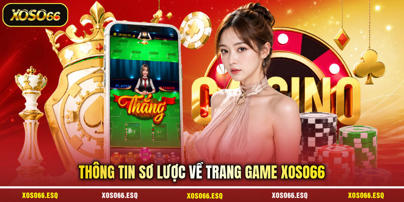 Thông tin sơ lược về trang game XOSO66